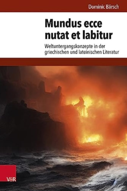 Book cover of: Mundus ecce nutat et labitur. By: Dominic Bärsch