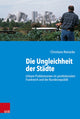 Book cover of: Die Ungleichheit der Stadte. By: Christiane Reinecke