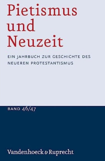 Book cover of: Pietismus und Neuzeit Band 46/47 - 2020/2021. By: Brigitte Klosterberg