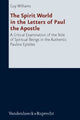 Book cover of: Spirit World in the Letters of Paul the Apostle. By: Guy J. Williams