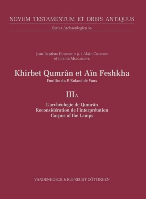 Book cover of: Khirbet Qumran et Ain Feshkha: Fouilles du P. Roland de Vaux. By: Jolanta Mlynarczyk