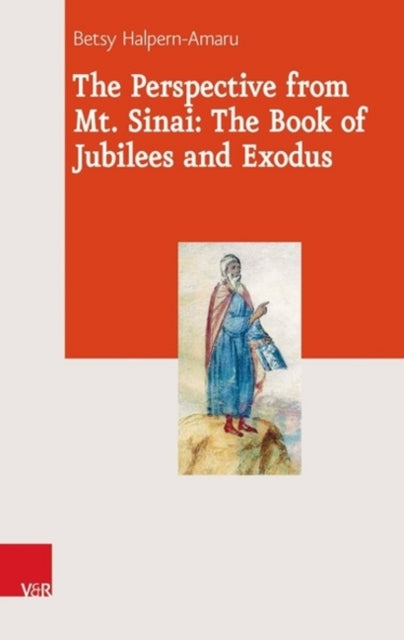 Book cover of: Perspective from Mt. Sinai: The Book of Jubilees and Exodus. By: Betsy Halpern Amaru