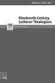 Book cover of: Nineteenth-Century Lutheran Theologians. By: Matthew Becker