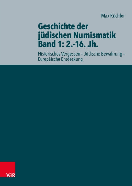 Book cover of: Geschichte der judischen Numismatik - Band 1: 2.–16. Jh.. By: Max Kuchler
