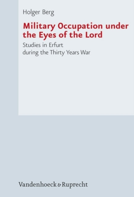 Book cover of: Military Occupation under the Eyes of the Lord. By: Holger Berg