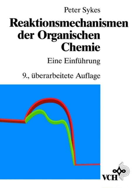 Book cover of: Reaktionsmechanismen der Organischen Chemie. By: VCH