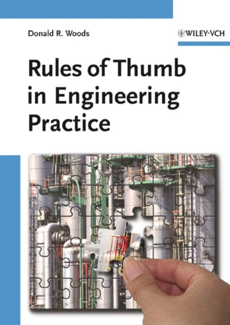 Book cover of: Rules of Thumb in Engineering Practice. By: Donald R. Woods