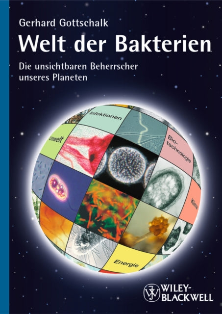 Book cover of: Welt der Bakterien. By: Gerhard Gottschalk