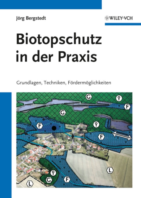 Book cover of: Biotopschutz in der Praxis. By: Jörg Bergstedt