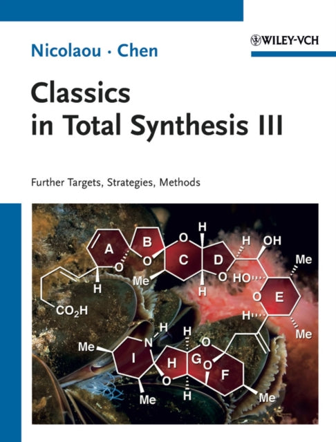 Book cover of: Classics in Total Synthesis III. By: K. C. Nicolaou