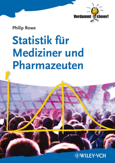 Book cover of: Statistik fur Mediziner und Pharmazeuten. By: Philip Rowe