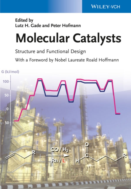 Book cover of: Molecular Catalysts. By: Lutz H. Gade