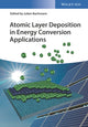 Book cover of: Atomic Layer Deposition in Energy Conversion Applications. By: Julien Bachmann