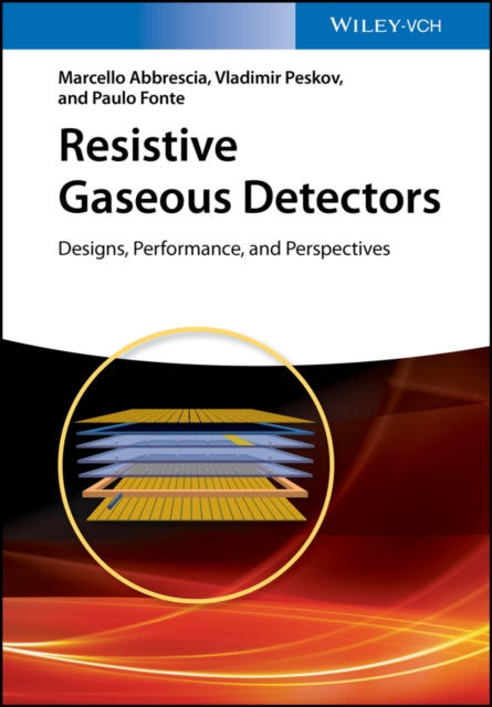 Book cover of: Resistive Gaseous Detectors. By: Marcello Abbrescia