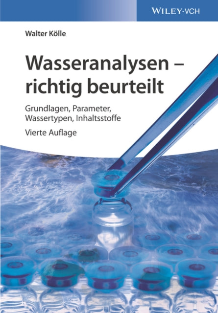 Book cover of: Wasseranalysen - richtig beurteilt. By: Walter Koelle