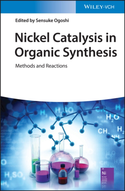 Book cover of: Nickel Catalysis in Organic Synthesis. By: Sensuke Ogoshi