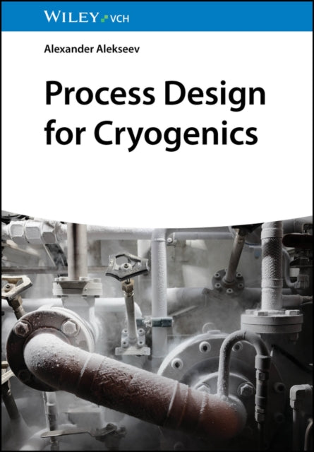 Book cover of: Process Design for Cryogenics. By: Georges Guille-Escuret