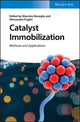Book cover of: Catalyst Immobilization. By: Maurizio Benaglia