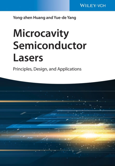 Book cover of: Microcavity Semiconductor Lasers. By: Yue-de Yang
