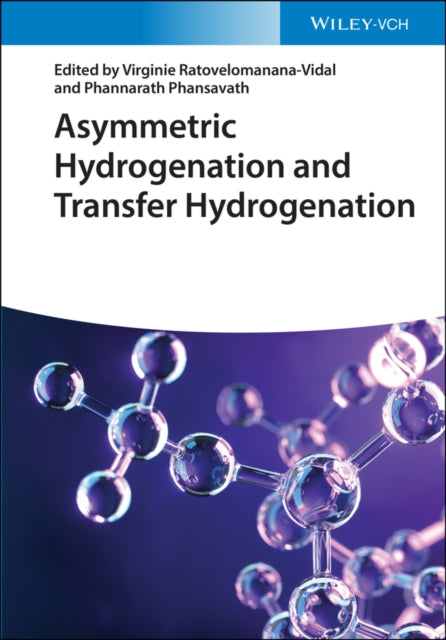 Book cover of: Asymmetric Hydrogenation and Transfer Hydrogenation. By: Virginie Ratovelomanana-Vidal