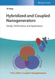 Book cover of: Hybridized and Coupled Nanogenerators. By: Ya Yang