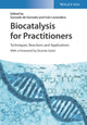 Book cover of: Biocatalysis for Practitioners. By: Gonzalo de Gonzalo