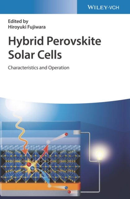 Book cover of: Hybrid Perovskite Solar Cells. By: Hiroyuki Fujiwara
