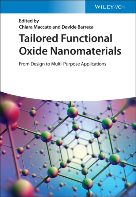 Book cover of: Tailored Functional Oxide Nanomaterials. By: C. Maccato