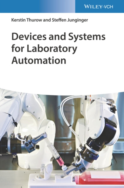 Book cover of: Devices and Systems for Laboratory Automation. By: Kerstin Thurow