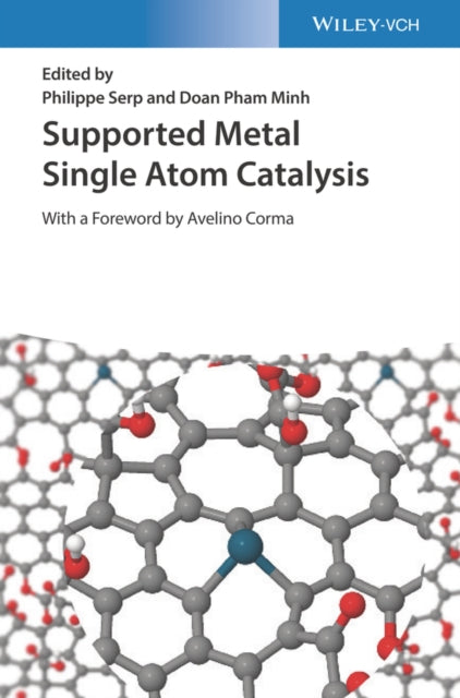 Book cover of: Supported Metal Single Atom Catalysis. By: P. Serp