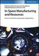 Book cover of: In-Space Manufacturing and Resources. By: Volker Hessel