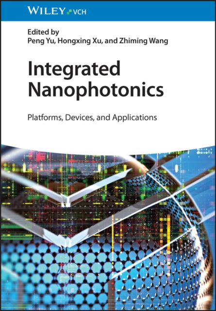 Book cover of: Integrated Nanophotonics. By: Peng Yu