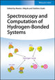Book cover of: Spectroscopy and Computation of Hydrogen-Bonded Systems. By: Marek J. Wójcik