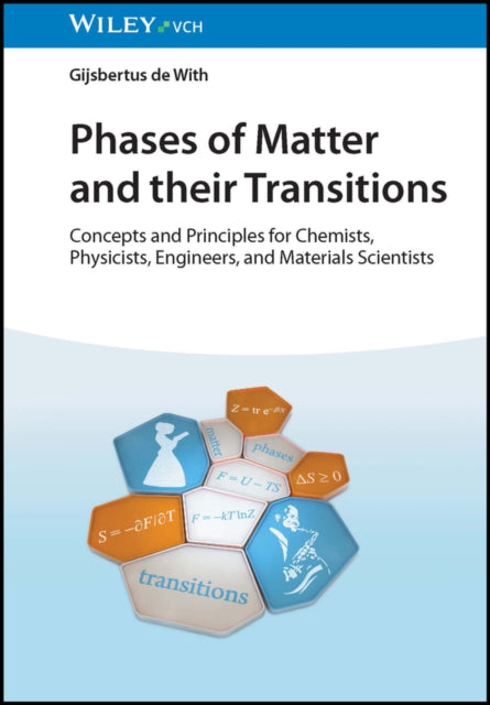 Book cover of: Phases of Matter and their Transitions. By: Gijsbertus de With