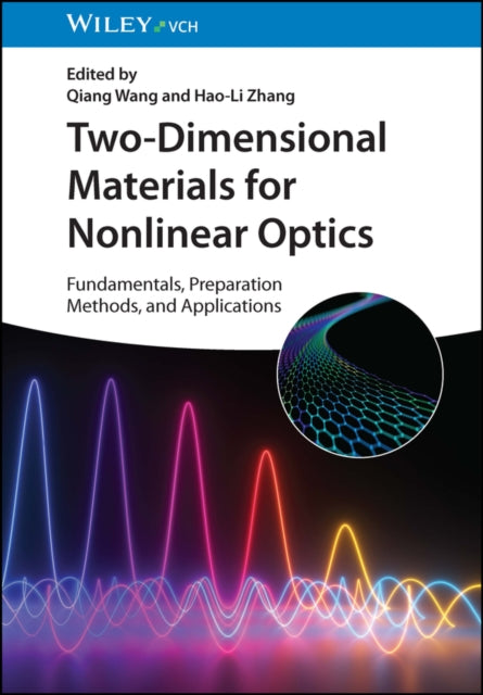 Book cover of: Two-Dimensional Materials for Nonlinear Optics. By: Qiang Wang