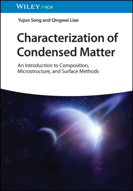 Book cover of: Characterization of Condensed Matter. By: Yujun Song