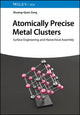 Book cover of: Atomically Precise Metal Clusters. By: S. Zang