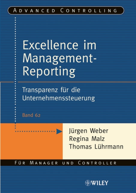Book cover of: Excellence im Management-Reporting. By: Jürgen Weber