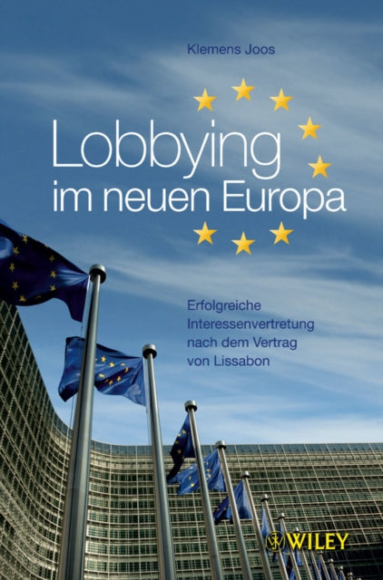 Book cover of: Lobbying im neuen Europa. By: Klemens Joos