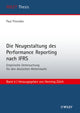 Book cover of: Die Neugestaltung des Performance Reporting nach IFRS. By: Paul Pronobis