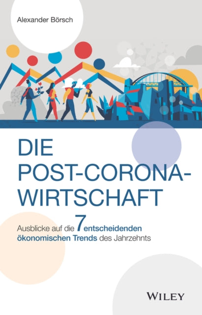 Book cover of: Die Post-Corona-Wirtschaft. By: Alexander Börsch