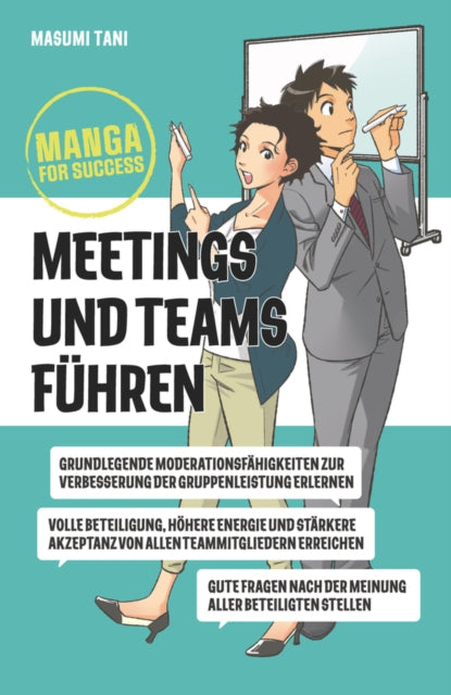Book cover of: Manga for Success - Meetings und Teams fuhren. By: M. Tani