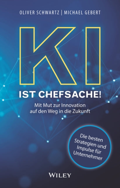 Book cover of: KI ist Chefsache!. By: Oliver Schwartz