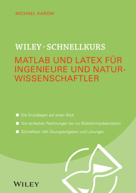 Book cover of: Wiley–Schnellkurs Matlab und LaTeX fur Ingenieure und Naturwissenschaftler