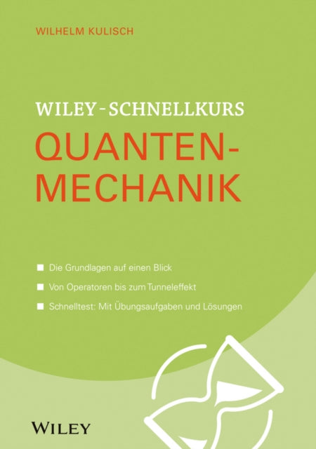 Book cover of: Wiley-Schnellkurs Quantenmechanik. By: Wilhelm Kulisch