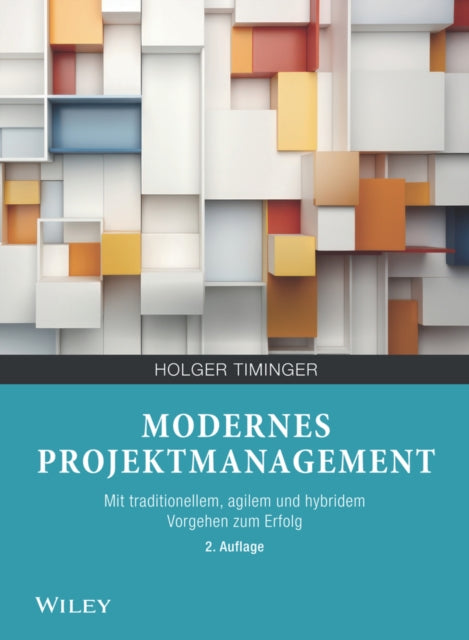 Book cover of: Modernes Projektmanagement. By: H. Timinger