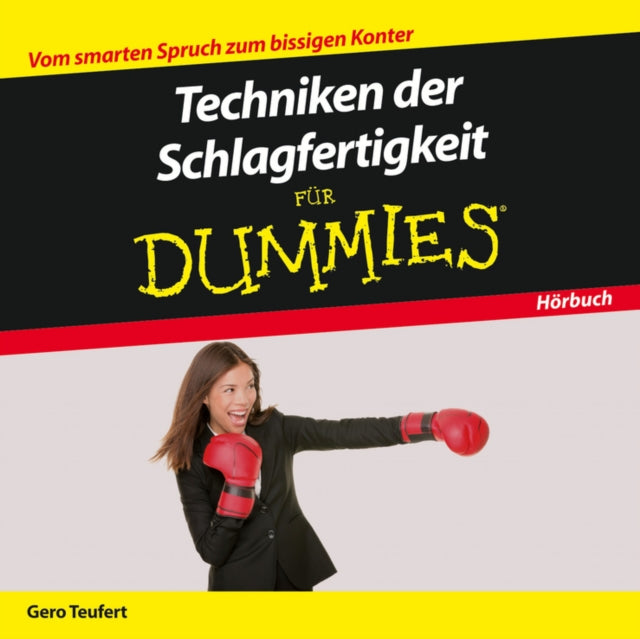 Book cover of: Techniken der Schlagfertigkeit fur Dummies Das Horbuch