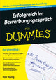 Book cover of: Erfolgreich im Bewerbungsgesprach fur Dummies. By: Rob Yeung