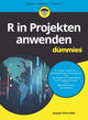 Book cover of: R in Projekten anwenden fur Dummies. By: Joseph Schmuller