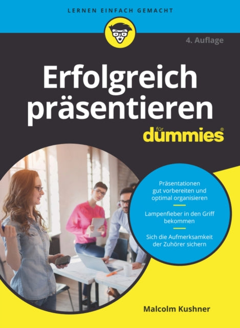 Book cover of: Erfolgreich prasentieren fur Dummies. By: Malcolm Kushner
